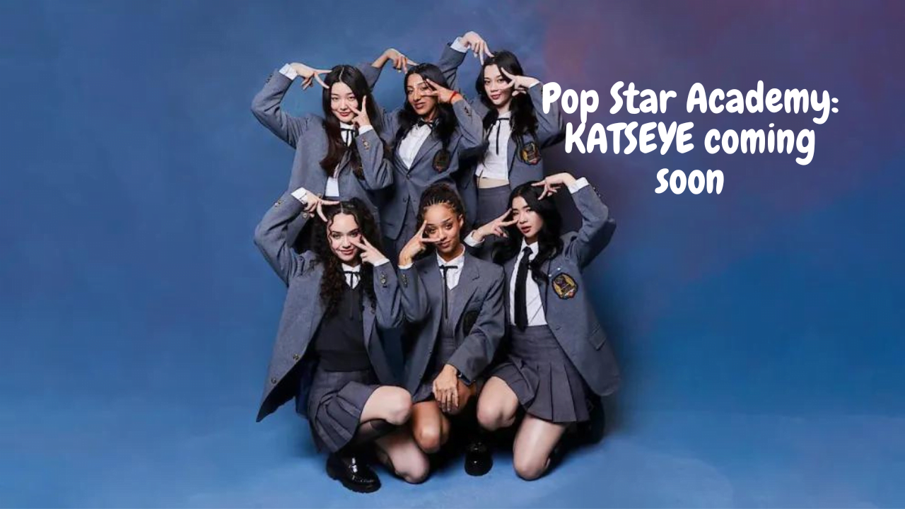 Pop Star Academy: KATSEYE